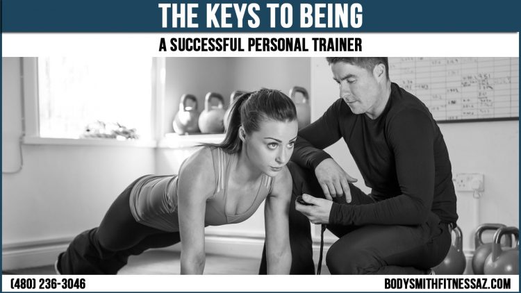 The Keys To Being A Successful Personal Trainer