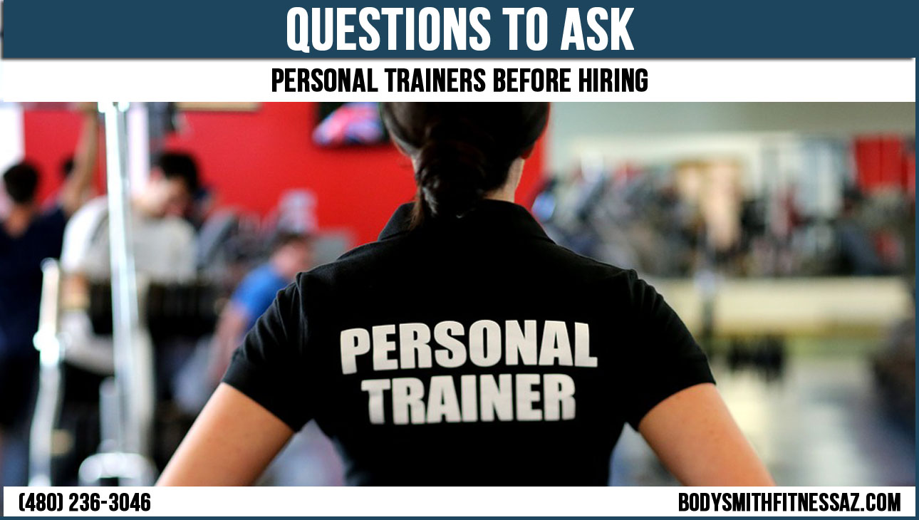 Questions To Ask A Personal Trainer Before Hiring Body
